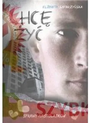 Image de ISBN Chcę żyć, Polski, Broszurowa okładka, 118 stron(y)