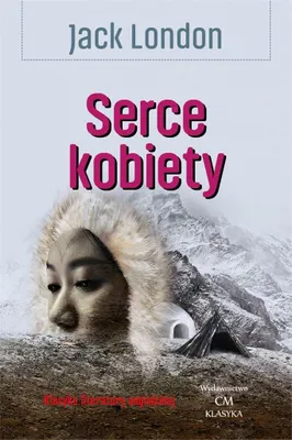 Produktbild von Serce kobiety - Zbiór opowiadań Jacka Londona