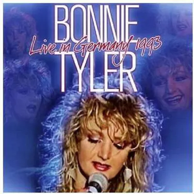 Obrázek produktu pro Bonnie Tyler: Live In Germany 1993 - zyx ZYX 20979-2 - (Hudba / Tituly: H-Z)