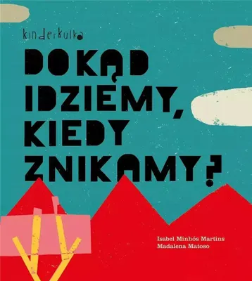 Produktbild von Dokąd idziemy, kiedy znikamy?