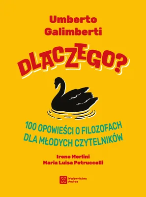 Obrázek produktu pro Dlaczego? 100 opowieści o filozofach dla młodych czytelników