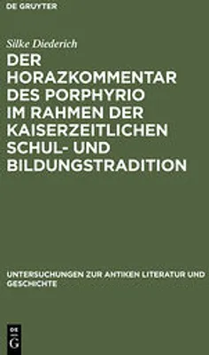 Produktbild von Der Horazkommentar des Porphyrio im Rahmen der kaiserzeitlichen Schul- und Bildungstradition