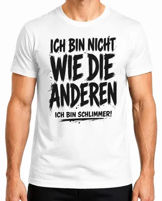 Produktbild von Ich bin nicht wie die anderen Ich bin Statement Sarkasmus Ironie Herren T-Shirt, Weiß, XL