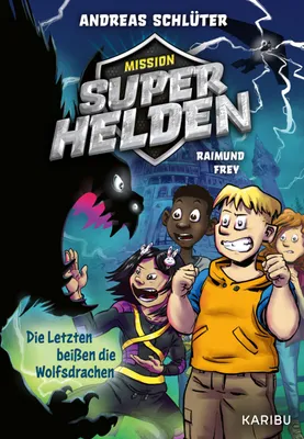 Immagine prodotto di Mission Superhelden (Band 1) - Die Letzten beißen die Wolfsdrachen