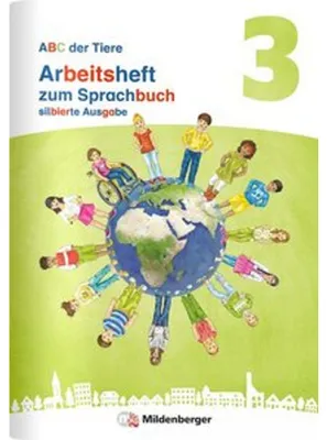 Produktbild von ABC der Tiere 3 bearbeitung - Arbeitsheft zum Sprachbuch silbierte Ausgabe