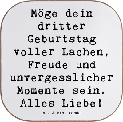Produktbild von Mr. & Mrs. Panda Untersetzer für Gläser Spruch 3. Geburtstag Glück - Weiß - Geschenk, Quadratisch, Geburtstagsspruch, gläseruntersetzer, liebevolle Botschaft, Alter