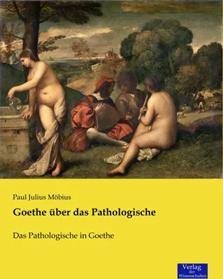 Produktbild von Goethe über das Pathologische