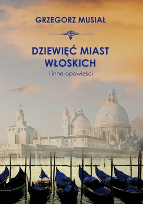 Productafbeelding van Dziewięć włoskich miast i inne opowieści