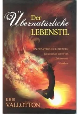 Immagine prodotto di Vallotton, K: Der übernatürliche Lebensstil