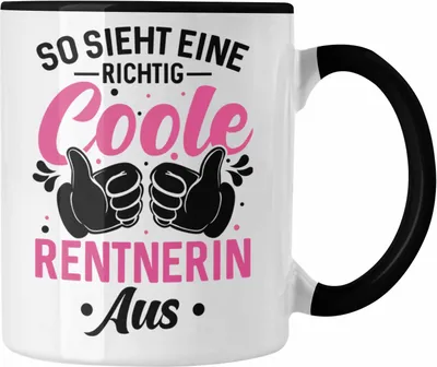 Produktbild von Trendation - So Sieht Eine Richtige Coole Rentnerin Aus Tasse Geschenk Renteneintritt Kollegin Geschenkidee Pension (Schwarz)