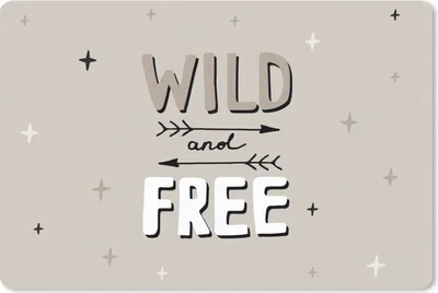 Produktbild von MuchoWow® Mauspad Mousepad Wild und frei - Zitate - Sprichwörter - Kinder - Baby - Jungen - Mädchen 27x18 cm - Mousepads - Maus Mat - Pad - Mausunterlage - Büroartikel - Desk Matten