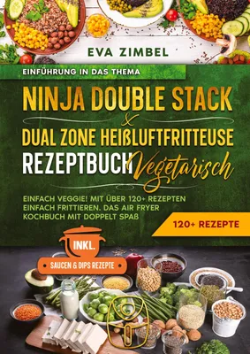 Produktbild von Ninja Double Stack & Dual Zone Heißluftfritteuse Rezeptbuch Vegetarisch