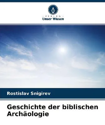 Produktbild von Geschichte der biblischen Archäologie