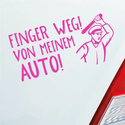 Produktbild von Auto Aufkleber Finger weg! von meinem Auto! Fans Car 19,5x10 cm Pink Sticker Heckscheibenaufkleber