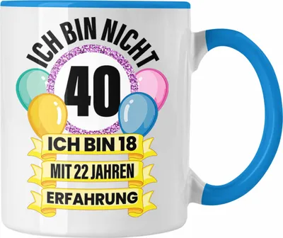 Produktbild von Trendation -  40. Geburtstag Tasse Frau Geschenk 40er Geschenkidee 40 Mutter Frauen Lustig Geschenke 40 Jahre Alt Mann Männer (Blau)