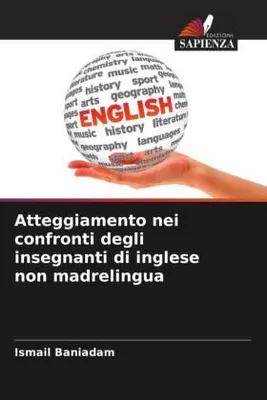 Produktbild von Atteggiamento nei confronti degli insegnanti di inglese non madrelingua