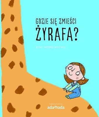 Immagine prodotto di ISBN Gdzie się zmieści żyrafa?, Polski, Twarda okładka, 28 stron(y)