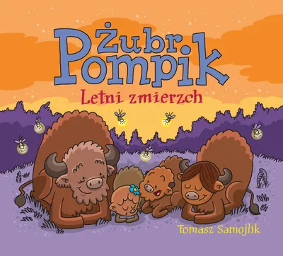 Immagine prodotto di Żubr Pompik Letni zmierzch - Tomasz Samojlik (Fiabe per bambini in polacco)