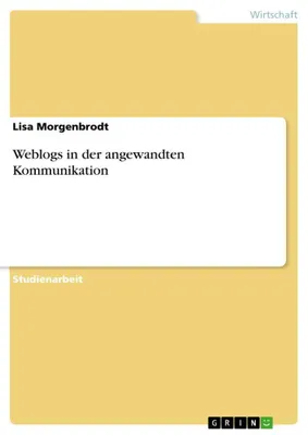 Produktbild von Weblogs in der angewandten Kommunikation