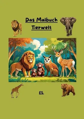 Produktbild von Das Malbuch die Tierwelt für Kinder und Erwachsene