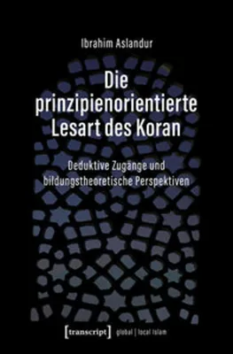 Produktbild von Die prinzipienorientierte Lesart des Koran