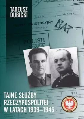 Zdjęcie produktu dla Tajne sluzby Rzeczypospolitej w latach 1939-1945