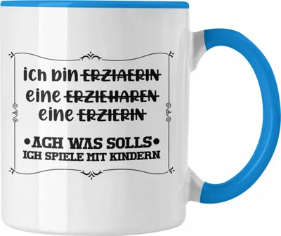 Produktbild von Trendation - Ich Bin Erzieherin Tasse Geschenk Lustiger Spruch Erzieherin Geschenkidee Kindergärtnerin (Blau)