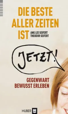 Immagine prodotto di Seifert, A: Die beste aller Zeiten ist jetzt!
