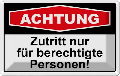 Produktbild von vianmo Blechschild 20x30 cm Achtung Zutritt nur berechtigte Spruch Zitat