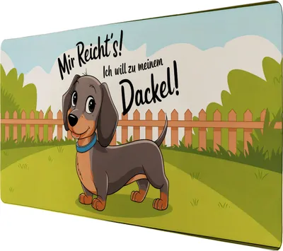 Produktbild von Mir reicht's! Ich will zu meinem Dackel! Schreibtischunterlage 69x31cm XXL