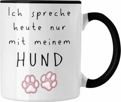 Produktbild von Trendation - Lustige Tasse Frauchen Hundebesitzerin Geschenk Kaffeetasse Ich Spreche Heute Nur Mit Meinem Hund Frauen (Schwarz)