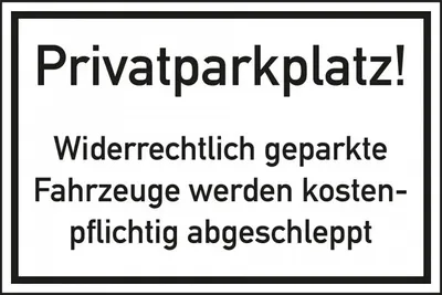 Produktbild von Dreifke® Schild I Hinweisschild Privatparkplatz! Widerrechtlich..., Kunststof...