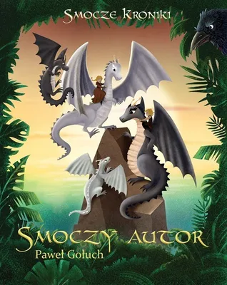 Zdjęcie produktu dla Smoczy Autor. Smocze Kroniki. Tom 3