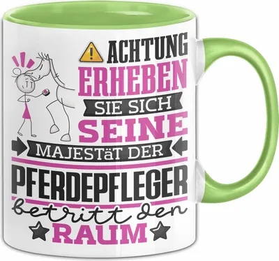 Produktbild von Pferdepfleger Geschenk Tasse Lustiger Spruch Erheben Sie Sich Der Pferdepfleger Betritt den Raum (Grün)