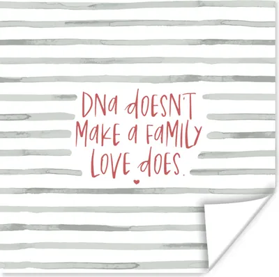 Produktbild von MuchoWow® Poster Sprichwörter - Zitate - Nicht die DNA macht eine Familie, sondern die Liebe - Familie 30x30 cm - Wandposter - Printing