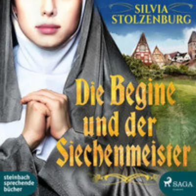 Produktbild von Die Begine und der Siechenmeister