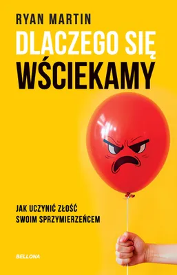 Immagine prodotto di Dlaczego się wściekamy. Jak wykorzystać gniew do pozytywnych zmian