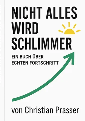 Produktbild von Nicht alles wird schlimmer