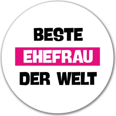 Produktbild von Huuraa Aufkleber Beste Ehefrau der Welt 10cm rund Sticker Geschenkidee