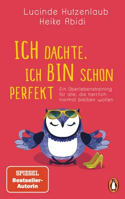 Produktbild von Ich dachte, ich bin schon perfekt