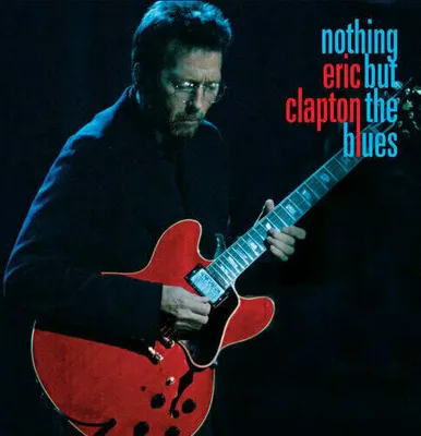 Image de Eric Clapton - Nothing But The Blues (2 LP)