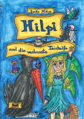 Produktbild von Hilpi und die verbannte Teichelfe