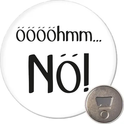Produktbild von Huuraa Magnet ööööhmm Nö Schriftzug 59mm Kühlschrankmagnet rund Flaschenöffner Geschenkidee