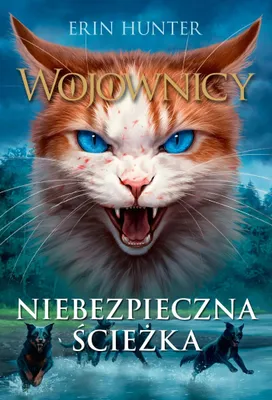 Obrázok produktu pre Wojownicy. tom 5. Niebezpieczna ścieżka, Wojownicy, Tom V