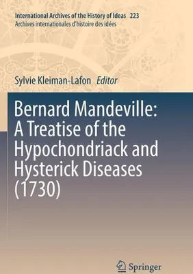 Zdjęcie produktu dla Bernard Mandeville: Traktat o chorobach hipochondrycznych i histerycznych (1730)