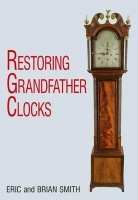 Produktbild von Restoring Grandfather Clocks