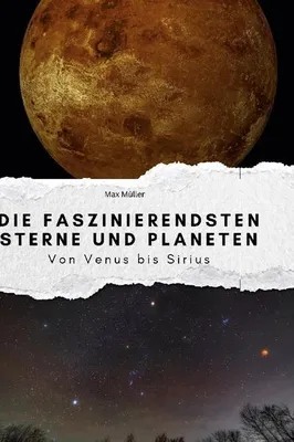 Produktbild von Die faszinierendsten Sterne und Planeten
