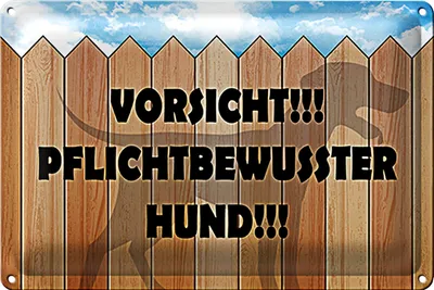 Produktbild von Blechschild Spruch 30x20cm Vorsicht pflichtbewusster Hund