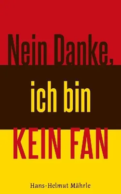 Produktbild von Nein Danke, ich bin kein Fan