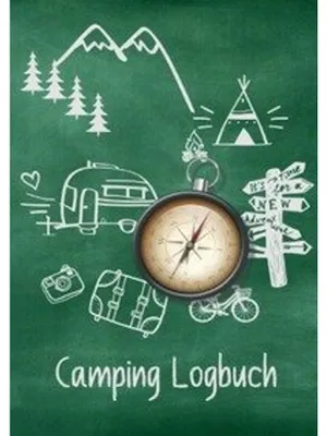 Produktbild von Camping Logbuch: Wohnwagen Reisetagebuch - Camper Wohnmobil Reise Logbuch